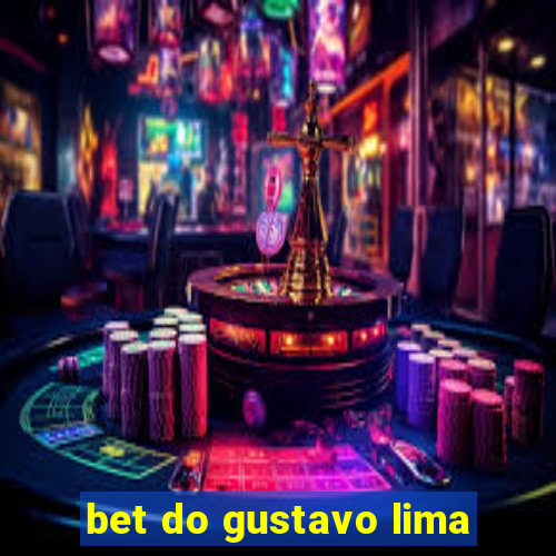 bet do gustavo lima